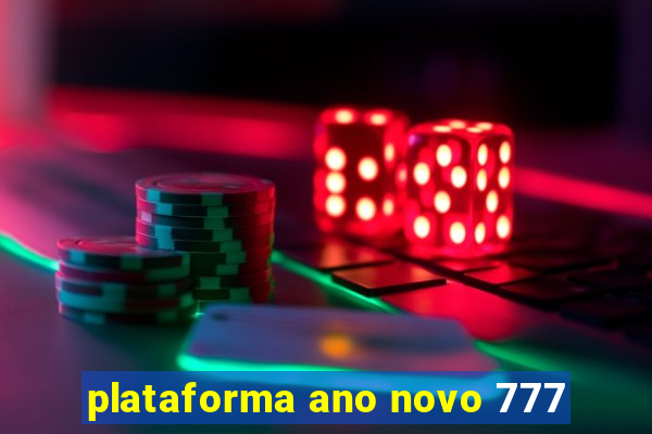 plataforma ano novo 777